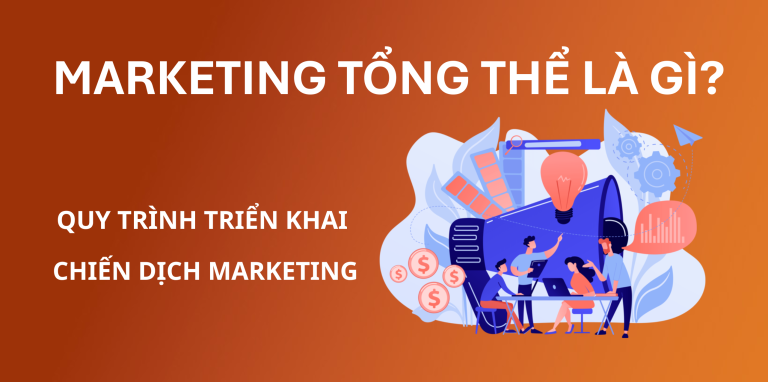 marketing tổng thể là gì thumbnail