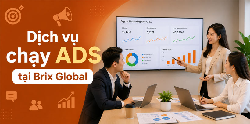 Dịch vụ chạy quảng cáo ở Bắc Ninh của Brix Global