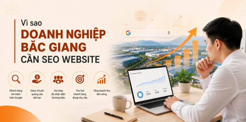 Vì sao doanh nghiệp Bắc Giang cần SEO website